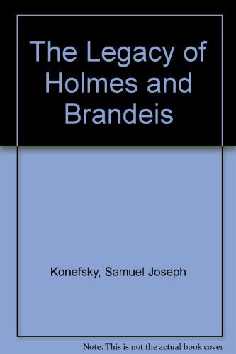 Book The Legacy Of Holmes And Bandeis: A Study In The Influence Of Ideas (da Capo Press Reprints In American Constitutional And Legal History) free