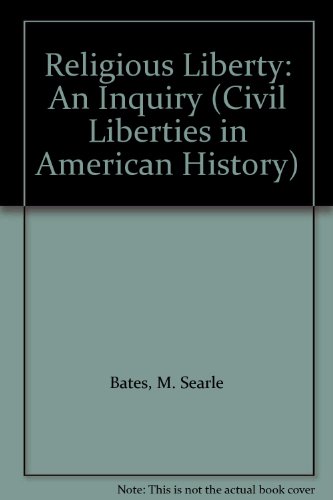 Book Religious Liberty: An Inquiry (Civil Liberties in American History) free