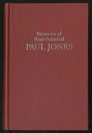 Book Memoirs Of Rear-admiral John Paul Jones (Era of the American Revolution) free