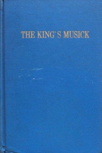 Book The Kings Musick: A Transcript of Records Relating to Music and Musicians, 1460-1700 (Da Capo Press Music Reprint Series) free