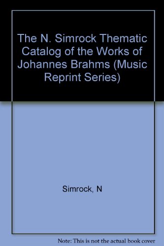 Book Thematic Catalog Of The Works Of Johannes Brahms (Music Reprint Series) free