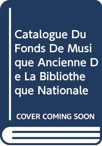 Book Catalogue Du Fonds De Musique Ancienne De La Bibliotheque Nationale free