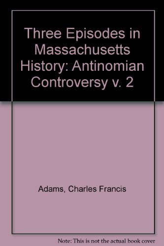 Book The Antinomian Controversy (v. 2) free