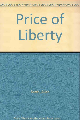 Book The Price Of Liberty (Civil liberties in American history) free