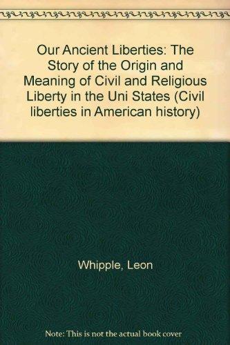 Book Our Ancient Liberties (civil Liberties In American History Series) free