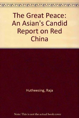 Book The Great Peace: An Asian's Candid Report On Red China (china In The 20th Century) free