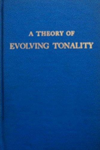 Book Theory Of Evolving Tonality (Da Capo Press music reprint series) free