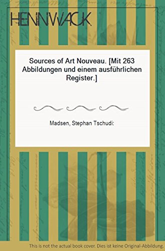 Book Sources Of Art Nouveau (Da Capo Press series in architecture and decorative art) free