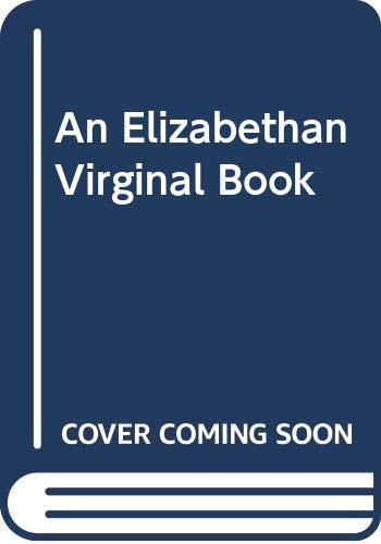 Book An Elizabethan Virginal Book (da Capo Press Music Reprint Series) free