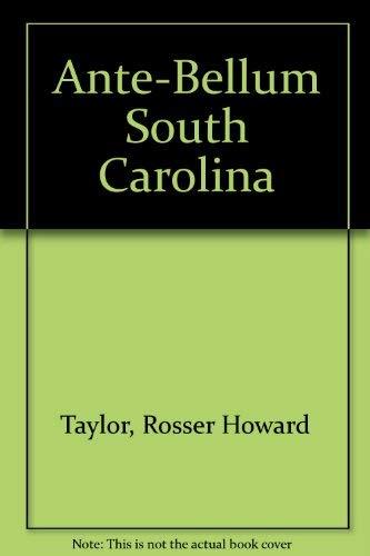 Book Ante - Bellum South Carolina: A Social And Cultural History (the American Scene) free