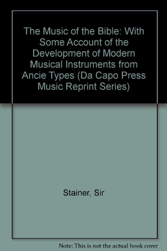 Book The Music Of The Bible (da Capo Press Music Reprint Series) free
