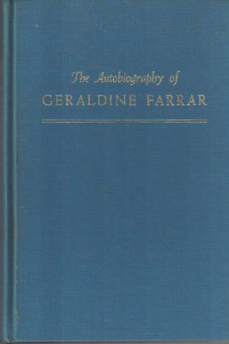 Book Such Sweet Compulsion, The Autobiography Of Geraldine Farrar (Da Capo Press music reprint series) free