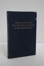Book Public Opinion And The Teaching Of History In The United States (civil Liberties In American History) free
