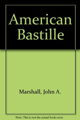 Book American Bastille (civil Liberties In American History) free
