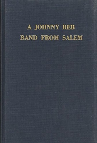 Book A Johnny Reb Band From Salem (da Capo Press Music Reprint Series) free