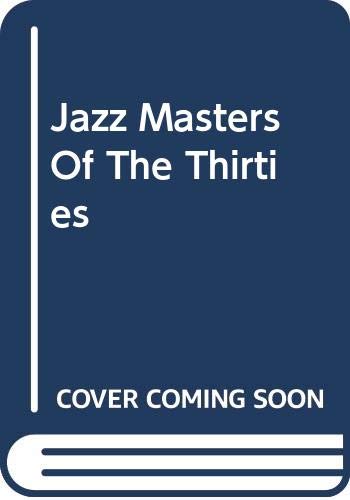Book Jazz Masters Of The Thirties (The Roots of jazz) free