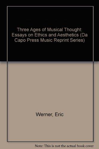 Book Three Ages Of Musicl Thought (da Capo Press Music Reprint Series) free