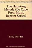 Book The Haunting Melody (Da Capo Press Music Reprint Series) free