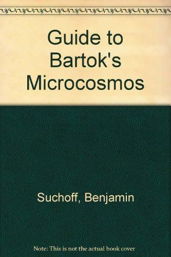 Book Guide To Bartok's Mikrokosmos (da Capo Press Music Reprint Series) free