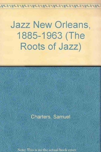 Book Jazz: New Orleans 1885-1963 (The Roots of Jazz) free