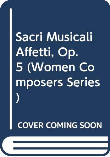 Book Sacri Musicali Affetti, Op. 5 (Women Composers Series) free