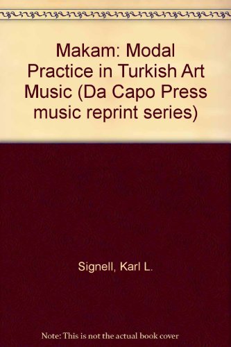 Book Makam: Modal Practice In Turkish Art Music (Da Capo Press Music Reprint Series) free