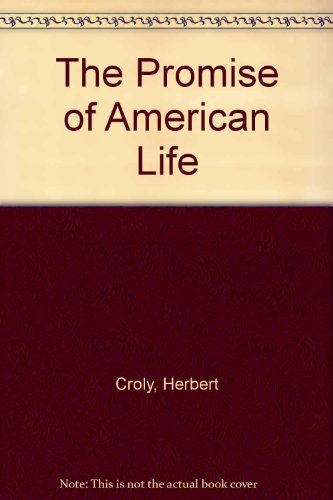 Book The Promise Of American Life free Book The Promise Of American Life free