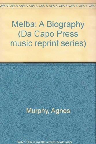 Book Melba (da Capo Press Music Reprint Series) Murphy, Agnes G. free