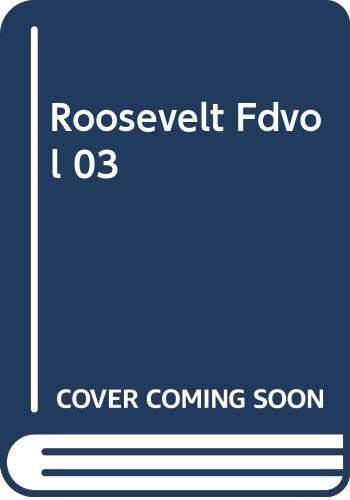 Book Roosevelt Fdvol 03 (Vol 3) free