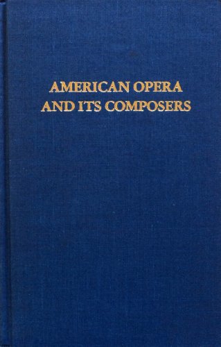 Book American Opera And Its Composers (da Capo Press Music Reprint Series) free