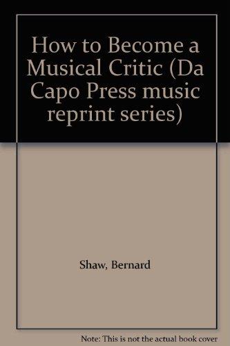 Book How To Become A Musical Critic By Bernard Shaw free