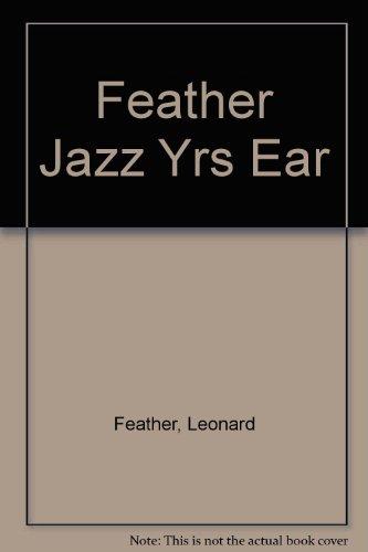 Book Feather Jazz Yrs Ear (Da Capo paperback) free