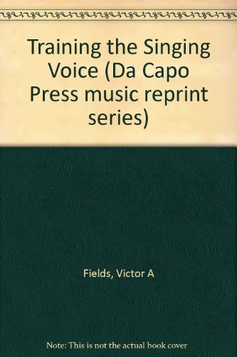 Book Training The Singing Voice (da Capo Press Music Reprint Series) free