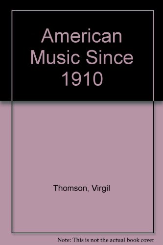 Book American Music Since 1910 free