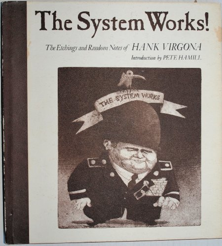 Book The System Works!: The Etchings And Random Notes Of Hank Virgona free