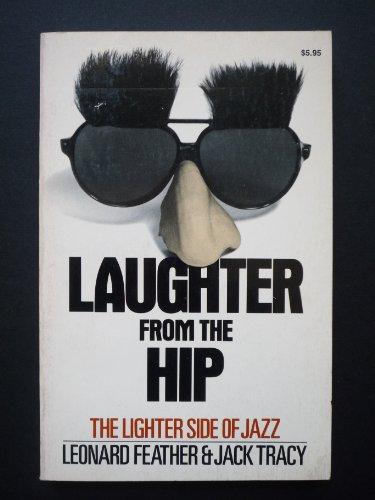 Book Laughter From The Hip: The Lighter Side Of Jazz (a Da Capo Paperback) free
