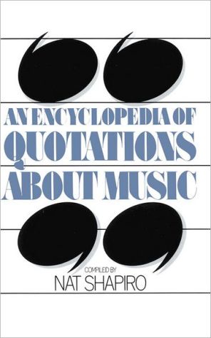 Book An Encyclopedia of Quotations about Music free