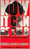 Book Now It Can Be Told: The Story Of The Manhattan Project free