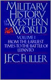 Book A Military History of the Western World: From the Earliest Times to the Battle of Lepanto (Da Capo Paperback) Vol. 1 free
