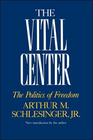 Book The Vital Center: The Politics Of Freedom (Da Capo Paperback) free