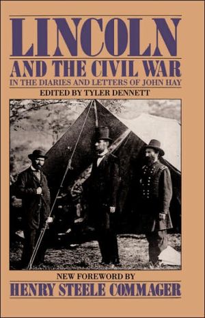 Book Lincoln And The Civil War: In the Diaries and Letters of John Hay (Da Capo paperback) free
