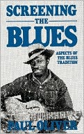 Book Screening The Blues: Aspects Of The Blues Tradition (A Da Capo paperback) free