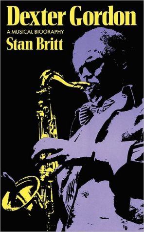 Book Dexter Gordon: A Musical Biography (A Da Capo paperback) free