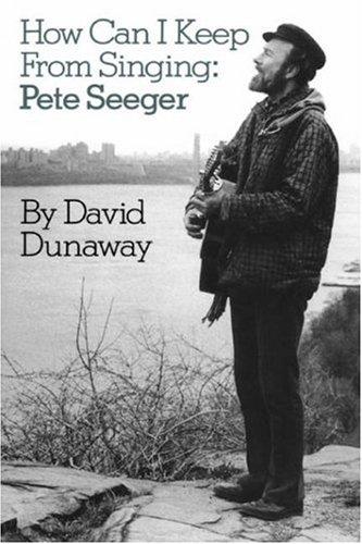 Book How Can I Keep From Singing: Pete Seeger (Da Capo Paperback) free