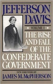 Book The Rise and Fall of the Confederate Government, Volume I (Rise & Fall of the Confederate Government) free