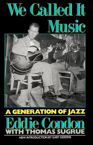 Book We Called It Music: A Generation of Jazz free