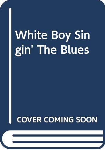 Book White Boy Singin' The Blues free