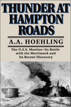 Book Thunder At Hampton Roads: The U.S.S. Monitor--Its Battle with the Merrimack and Its Recent Discovery free