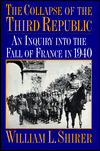 Book The Collapse of the Third Republic: An Inquiry into the Fall of France in 1940 free