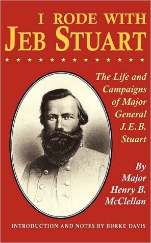 Book I Rode With Jeb Stuart: The Life And Campaigns Of Major General J. E. B. Stuart free